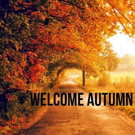 Welcome Autumn Pictures Photos And Images For Facebook Tumblr