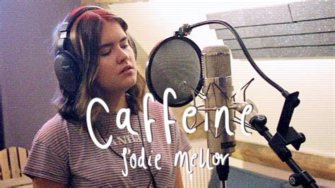 Caffeine Jodie Mellor Original Youtube