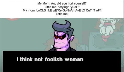 Here Have My First Fnf Meme I Screenshotted A Video Of The Mom And