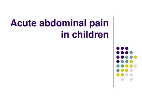 Ppt Acute Abdominal Pain In Children Powerpoint Presentation Free