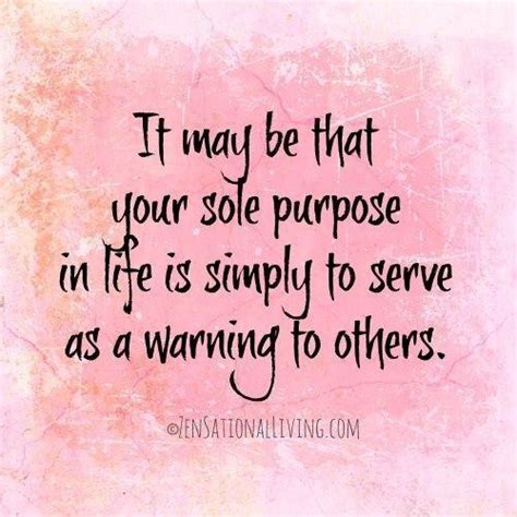 Famous Quotes About Sole Purpose Sualci Quotes 2019