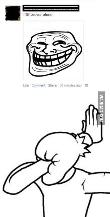 Forever Alone Troll Face Wtf 9gag