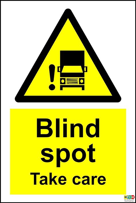 Blind Spot Take Care Safety Sign Self Adhesive Vinyl 300mm X 200mm
