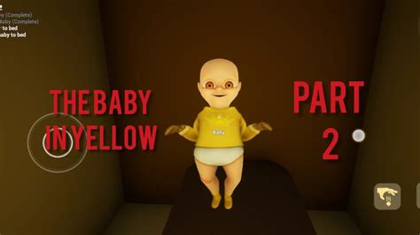 Horror Time The Baby In Yellow Part 2 Gameplay Walkingthrough