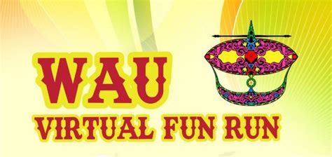 Wau Virtual Fun Run 2020 Howei Online Event Registration