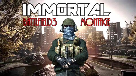 Battlefield 3 Immortal Epicmontage Youtube