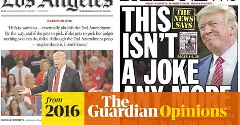 Us Newspapers Unite In Disgust At Donald Trumps Attack On Clinton Roy Greenslade The Guardian