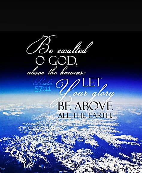 Be Thou Exalted O God Above The Heavens Let Thy Glory Be Above All
