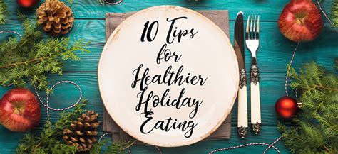 10 Tips For Healthier Holiday Eating Metagenics Blog