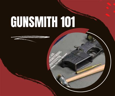 How To Become A Gunsmith With American Gunsmithing Institute Carry Daily
