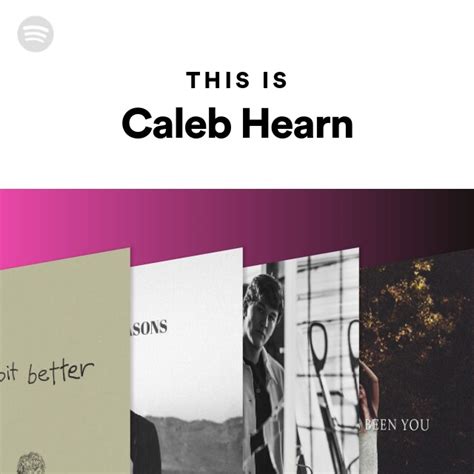 This Is Caleb Hearn Playlist By Spotify Spotify