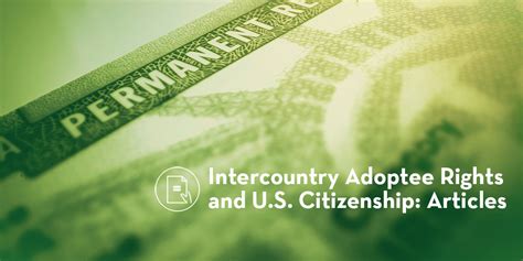 Intercountry Adoptees And Us Citizenship Adoptee Rights Law Center