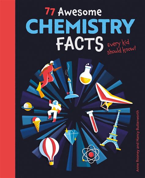 77 Awesome Chemistry Facts Every Kid Should Know Know Your Science