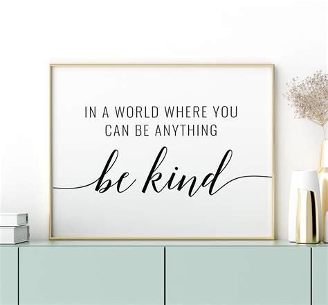 In A World Where You Can Be Anything Be Kind Printable Art Etsy