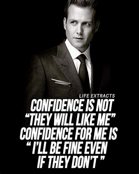 Confidence Is Not They Will Like Me Confidence For Me Is I Ll Be Fine Even If They Don T