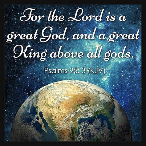 Psalm For The Lord Is A Great God A Great King Above All Gods The Depths Of The Earth