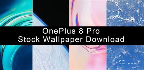 11 Best Oneplus 8 Pro Optimized 4k Hd Stock Wallpaper Download