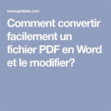 Comment Convertir Facilement Un Fichier Pdf En Word Et Le Modifier Fichiers Tutoriel