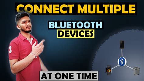 How To Connect Multiple Bluetooth Device At One Time Multiple