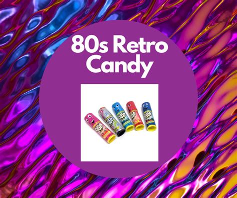 Top 12 Candies From The 80s Retro Candy Nostalgic Candy 80s Candy