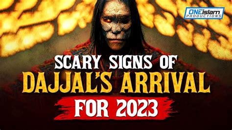 Scary Signs Of Dajjals Arrival For 2023 Youtube