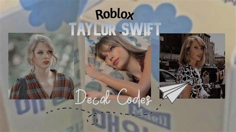 Roblox Taylor Swift Decal Codes Youtube