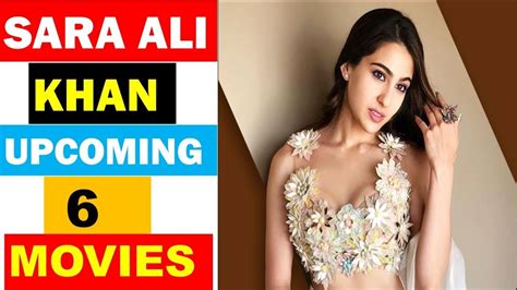 Sara Ali Khan Upcoming 6 Movies 2019 And 2020 With Cast And Release