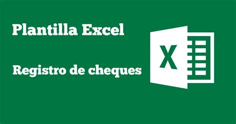 Plantilla Excel Registro De Cheques Plantillas Gratis