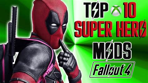 Fallout 4 Top 10 Super Hero Mods Ft Deadpool Youtube