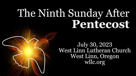Ninth Sunday After Pentecost 930am July 30 2023 Youtube