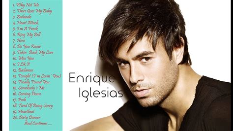 Los Mejores De Las Canciones De Enrique Iglesias Youtube