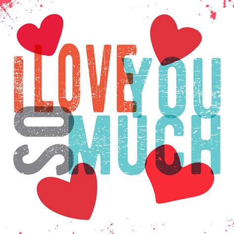 I Love You So Much Vector Art At Vecteezy