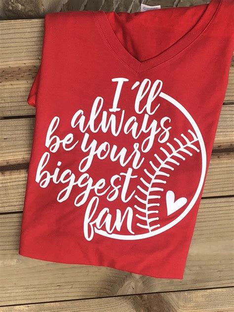 Ill Always Be Your Biggest Fan Baseball Mom Baseball Shirt Love