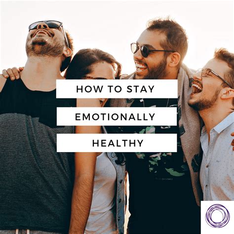 How To Stay Emotionally Healthy 5 Essential Things To Do Regularly