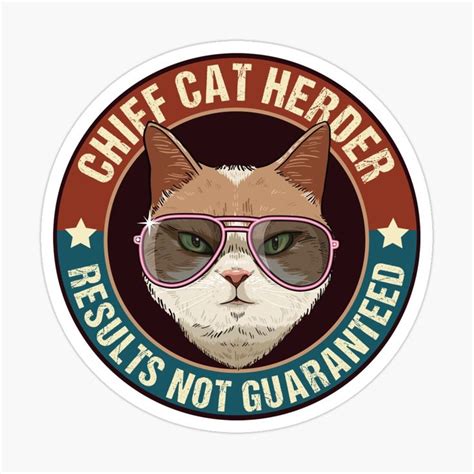 A Sticker With A Cat Wearing Glasses And The Words Chief Cat Herder