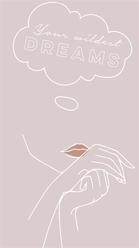 Your Wildest Dreams Phone Wallpaper By Ariana Emmer Media In 2020