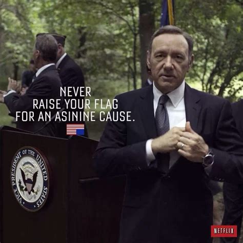 Check spelling or type a new query. House of Cards - Frank Underwood. Ain't that the truth ...