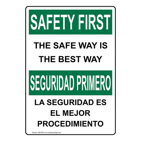 Vertical The Safe Way Is The Best Way Bilingual Sign Osha Safety First