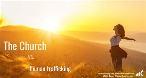 Church Vs Human Trafficking Texas Annual Conference Of The United Methodist Church