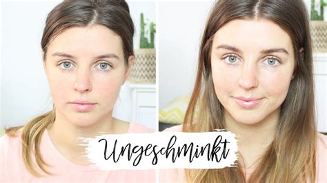 Schöne Haut Ohne Make Up Ohne Makeup Gut Aussehen Meine Tricks Tipps Youtube Für Ein