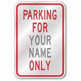 Images of Custom Parking Sign