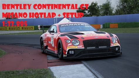 ACC Bentley GT3 Misano Hotlap Setup 1 33 885 YouTube