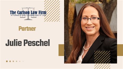 Meet The Lawyer Julie Peschel The Carlson Law Firm Personal Injury