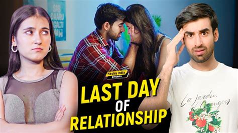 Last Day Of Relationship Ft Abhishek Kapoor Usmaan And Binita Hasley