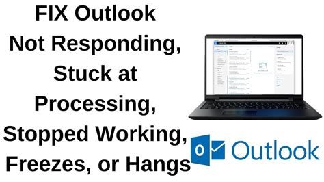 FIX Outlook Not Responding Stuck At Processing Stopped Working Freezes Or Hangs YouTube