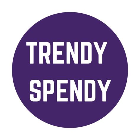 Trendy Spendy