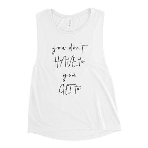 You Dont Have To You Get To Jess Sims Quote Ladies Etsy