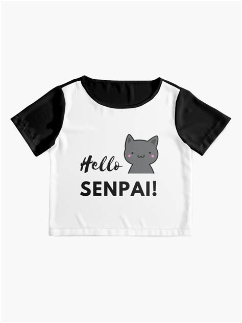 Hello Senpai T Shirt By Yugen1111 Redbubble