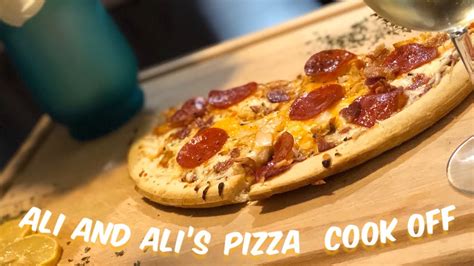 the ali and ali pizza cook off youtube