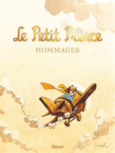 Le Petit Prince Hommages à Saint Exupéry En Bd